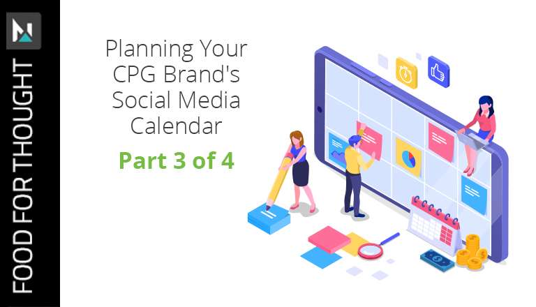 PlanningYourCPGBrand'sSocialMediaCalendar|Part