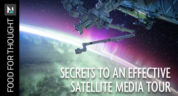 Secrets to an Effective Satellite Media Tour