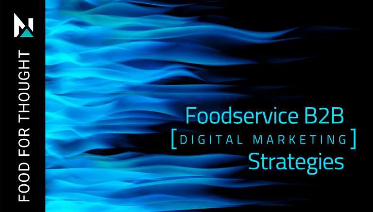 Foodservice B2B Digital Marketing Strategies